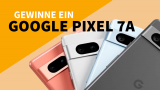 Gewinnspiel-Alert: Wir verlosen das neue Google Pixel 7a!