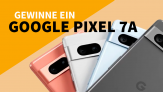 Gewinnspiel-Alert: Wir verlosen das neue Google Pixel 7a!